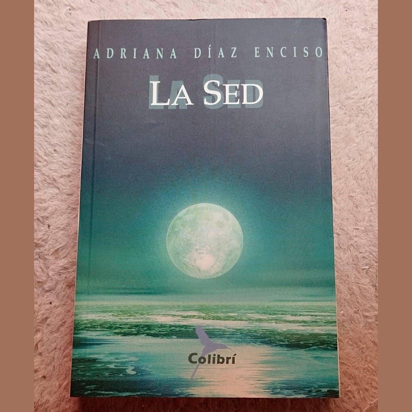 La sed de Adriana Díaz Enciso - Literatura contemporánea mexicana